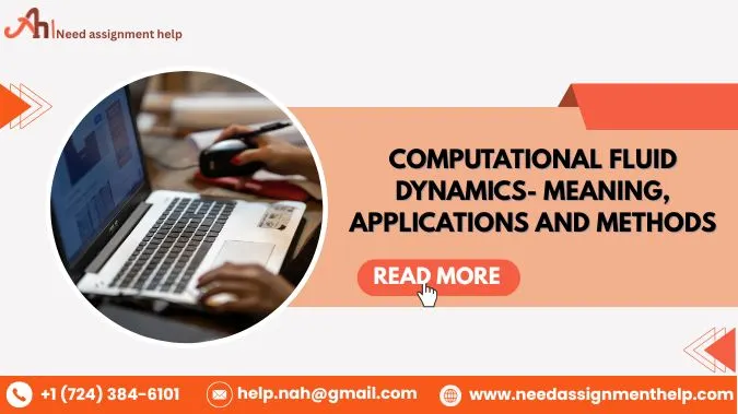 Computational Fluid Dynamics- Meaning, Applications And Methods